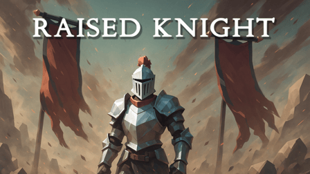 Raised Knight
