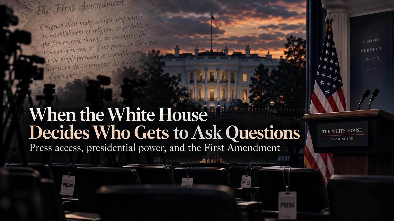 When the White House Decides Who Gets to Ask Questions